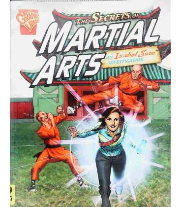 Secrets of Martial Arts: An Isabel Soto History Adventure