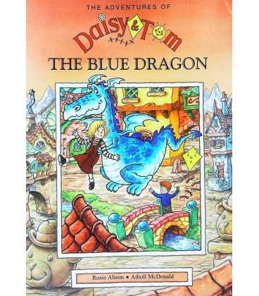 The Blue Dragon - The Adventures of Daisy and Tom