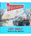 Cry Wolf: Scott to the Rescue! (Thunderbirds)