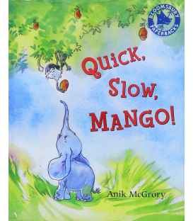 Quick, Slow, Mango!