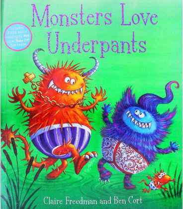 Monsters Love Underpants