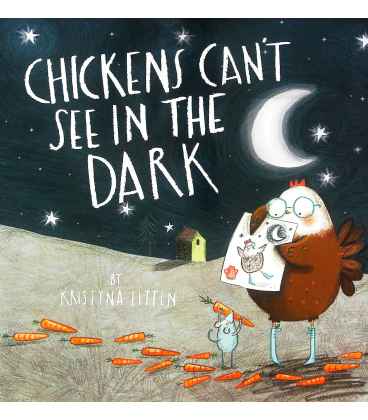 Chickens Can't See in the Dark