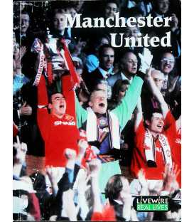 Manchester United (Livewire Real Lives)