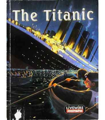 The Titanic (Livewire Investigates)