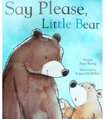 Say Please, Little Bear