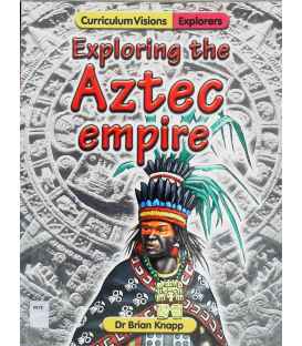 Exploring the Aztec Empire