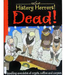 Dead! (History Horrors)