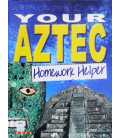 Your Aztec Homework Helper (Homework Helpers)
