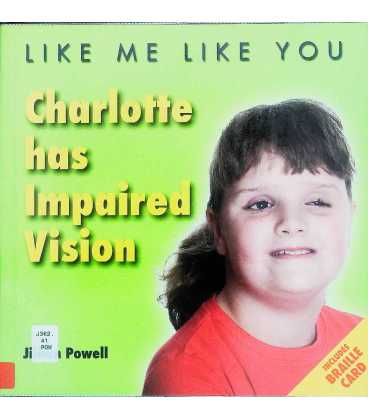 Charlotte Has Impaired Vision (Like Me, Like You)