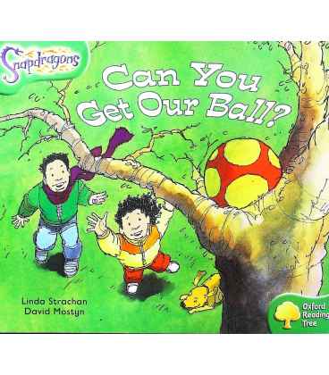 Oxford Reading Tree: Level 2: Snapdragons: Can You Get Our Ball?