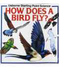 How Does a Bird Fly (Starting Point Science)