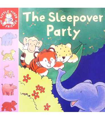 The Sleepover Party (Little Tiger & Friends)