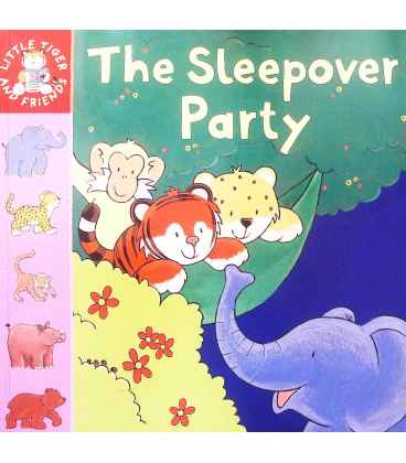 The Sleepover Party (Little Tiger & Friends)