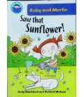 Save that Sunflower!