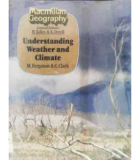 Understanding Weather and Climate (Macmillan Geography)