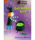 Titchy-Witch and the Get-Better Spell