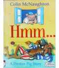 Hmm... (A Preston Pig Story)