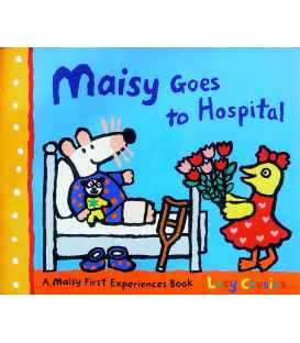 Maisy Goes to Hospital