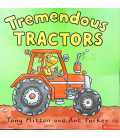 Tremendous Tractors (Amazing Machines)