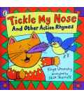 Tickle My Nose and Other Action Rhymes