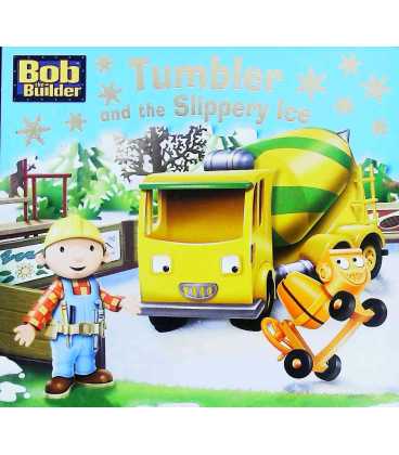 Tumbler and the Slippery Ice (Bob the Builder )