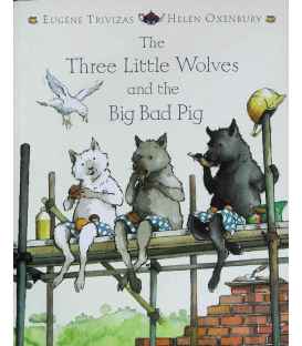 The Three Little Wolves and the Big Bad Pig