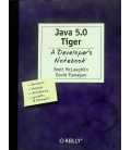 Java 5.0 Tiger: A Developer's Notebook