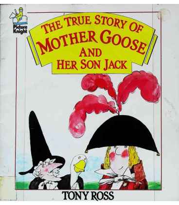 The True Story of Mother Goose and Her Son Jack