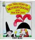 The True Story of Mother Goose and Her Son Jack