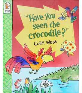 Have You Seen the Crocodile?