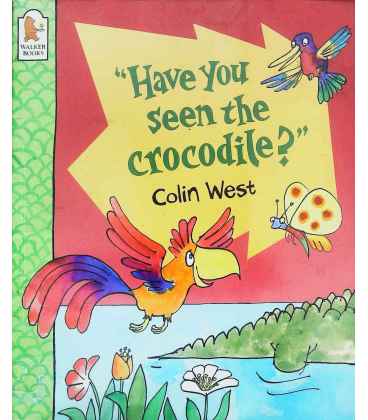 Have You Seen the Crocodile?