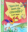 Have You Seen the Crocodile?