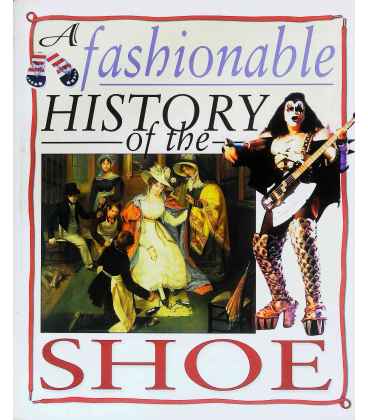 A Fashionable History of the Shoe