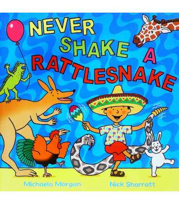 Never Shake a Rattlesnake