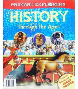 History Through the Ages (Primary Explorers)