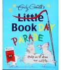 Emily Gravett's Little Book Day Parade