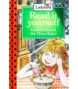 Goldilocks And The Three Bears (Read it Yourself - Level 1)
