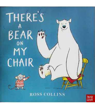 There's a Bear on My Chair