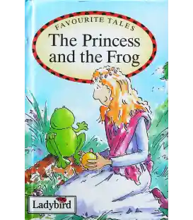 The Princess and the Frog (Favourite Tales)