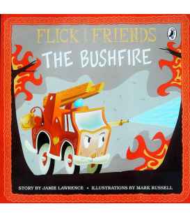 Flick and Friends: The Bushfire