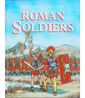 Roman Soldiers (Beginning History)