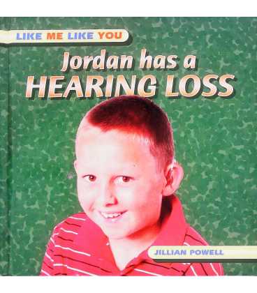 Jordan Has a Hearing Loss (Like Me, Like You)