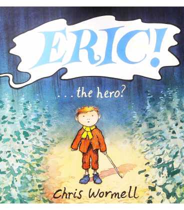 Eric!...the hero?