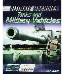 Tanks and Military Vehicles (Ultimate Machines)