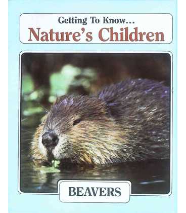 Chipmunks/Beavers (Getting to Know Nature's Children Series) Back Cover