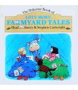 Lots More Farmyard Tales