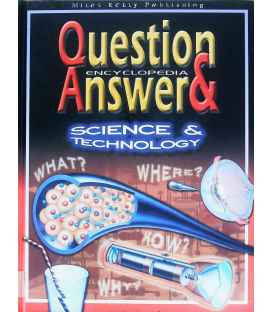 Question and Answers Science and Technology  Encyclopedia