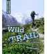 Wild Trail: Hiking and Camping (Adventure Outdoors)