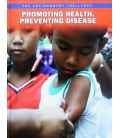 Promoting Health, Preventing Disease