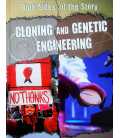 Cloning and Genetic Engineering (Both Sides of the Story)